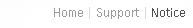 Home>Support>Notice