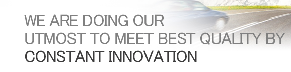 WE ARE DOING OUR BEST TO MEET BEST QUALITY BY INNOVATION